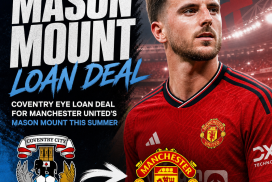 Mason Mount in Manchester United kit with Coventry City and Manchester United logos, symbolizing a summer loan deal.