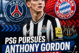 Logos of PSG, Bayern Munich, and Newcastle United with a graphic of Anthony Gordon between them.