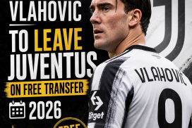 Dusan Vlahovic in Juventus jersey, with text about his free transfer from the club in 2026.