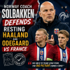 Norway coach Solbakken speaking at a press conference defending rest for Haaland and Odegaard before France match.