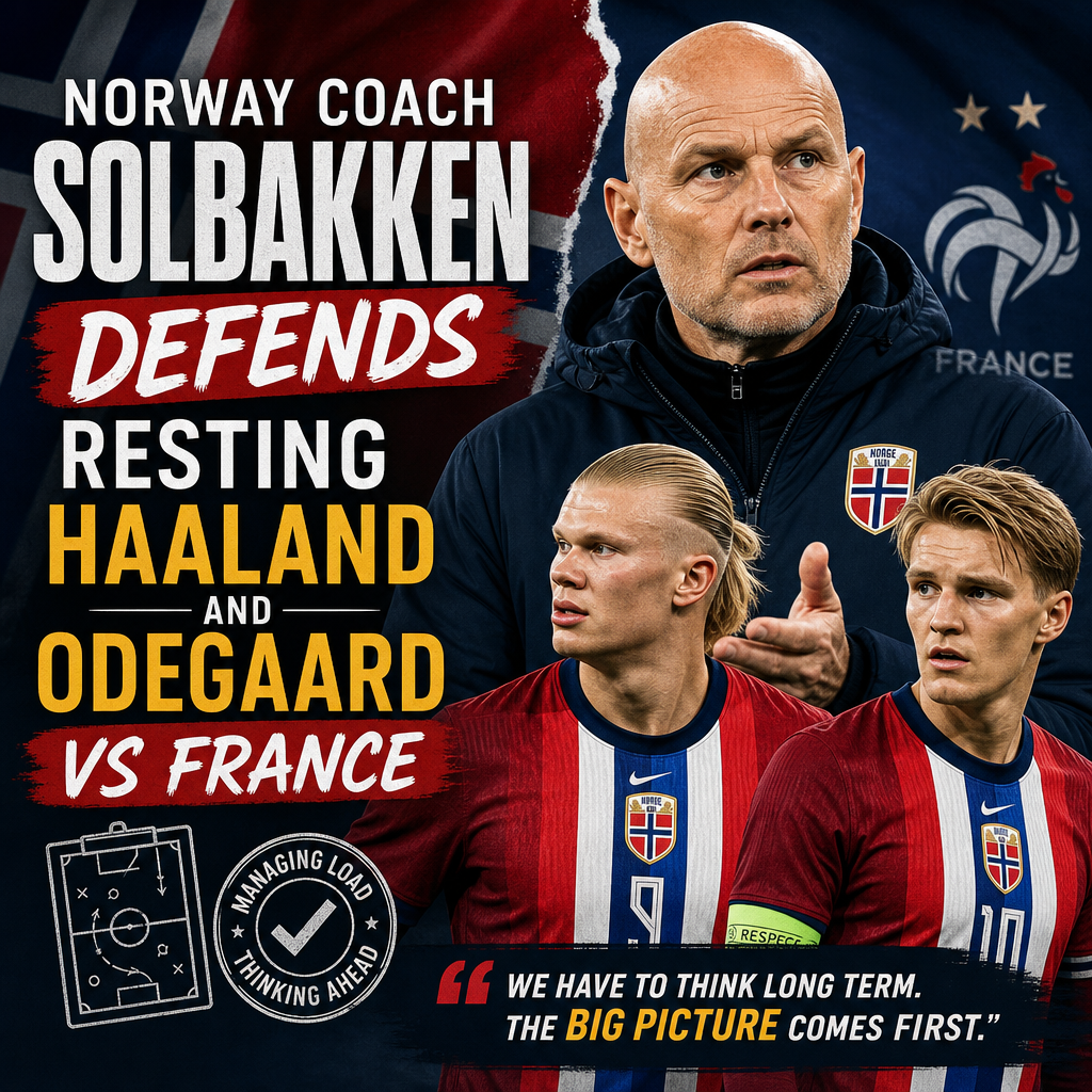 Norway coach Solbakken speaking at a press conference defending rest for Haaland and Odegaard before France match.