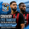 Coventry City logo with images of Ruben Loftus-Cheek and Fikayo Tomori, highlighting a transfer interest.