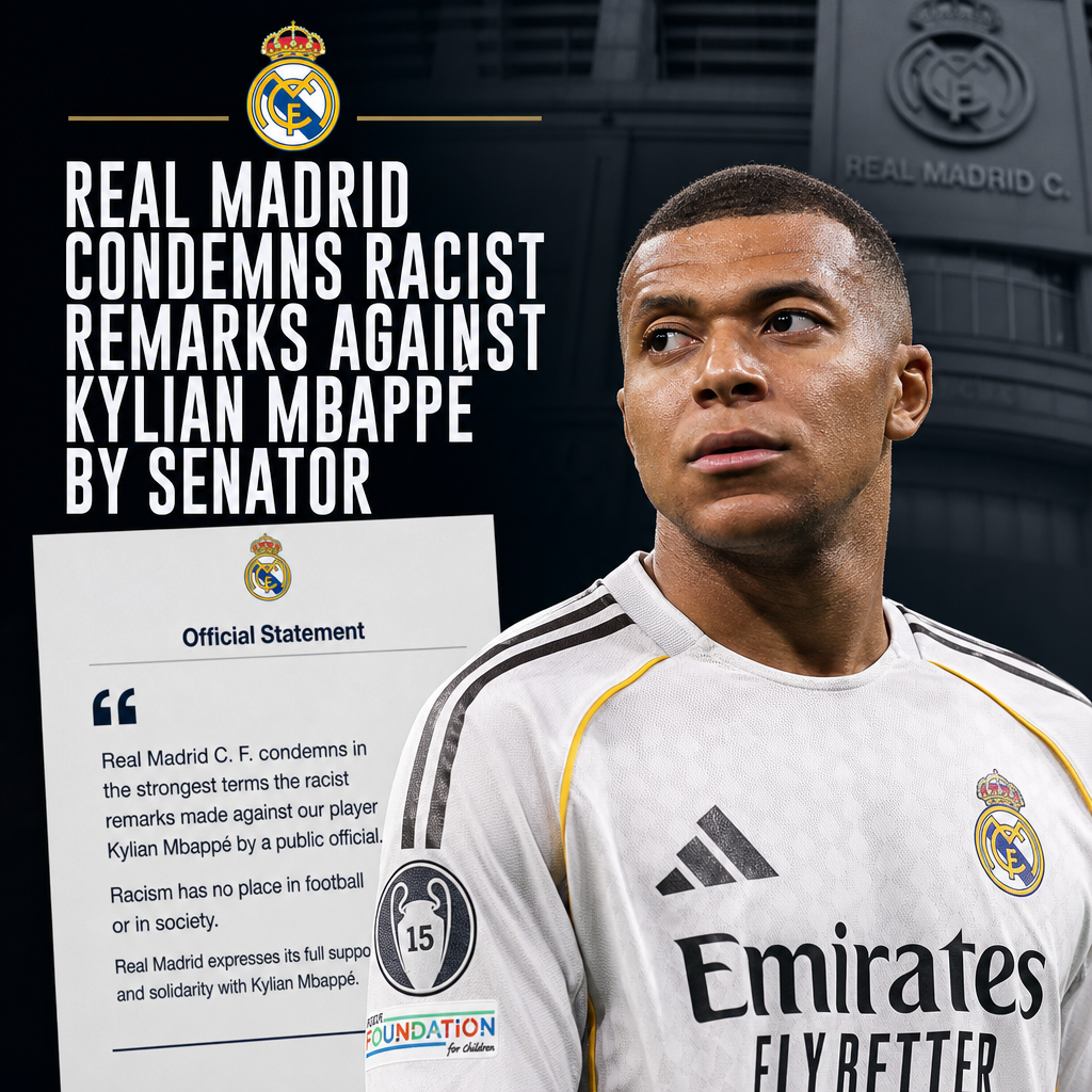 Real Madrid issues an official statement condemning racist remarks against Kylian Mbappe by a senator.