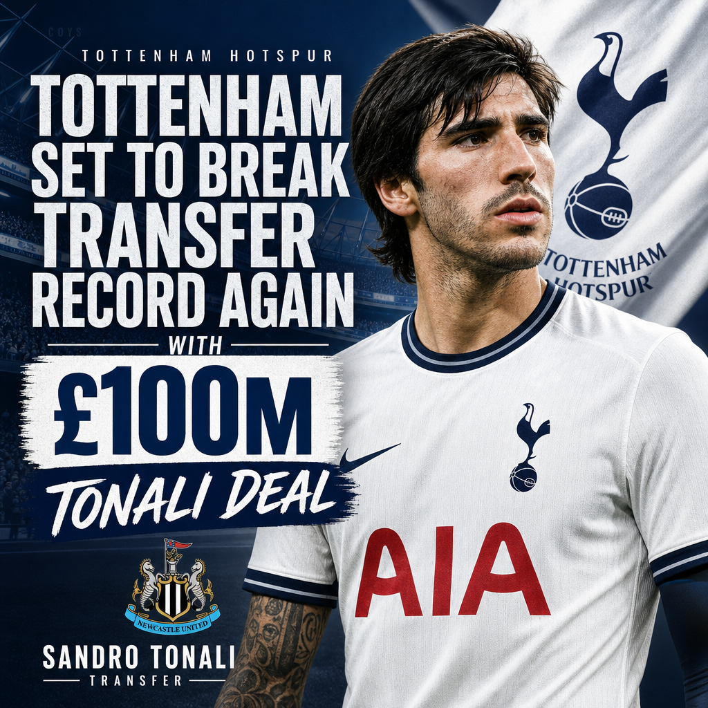 Tottenham Hotspur logos with £100M transfer text highlighting Sandro Tonali deal.