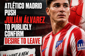 Atlético Madrid official pressuring Julián Álvarez to confirm his transfer decision publicly.
