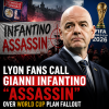 Lyon football fans holding signs protesting FIFA president Gianni Infantino, calling him "assassin."