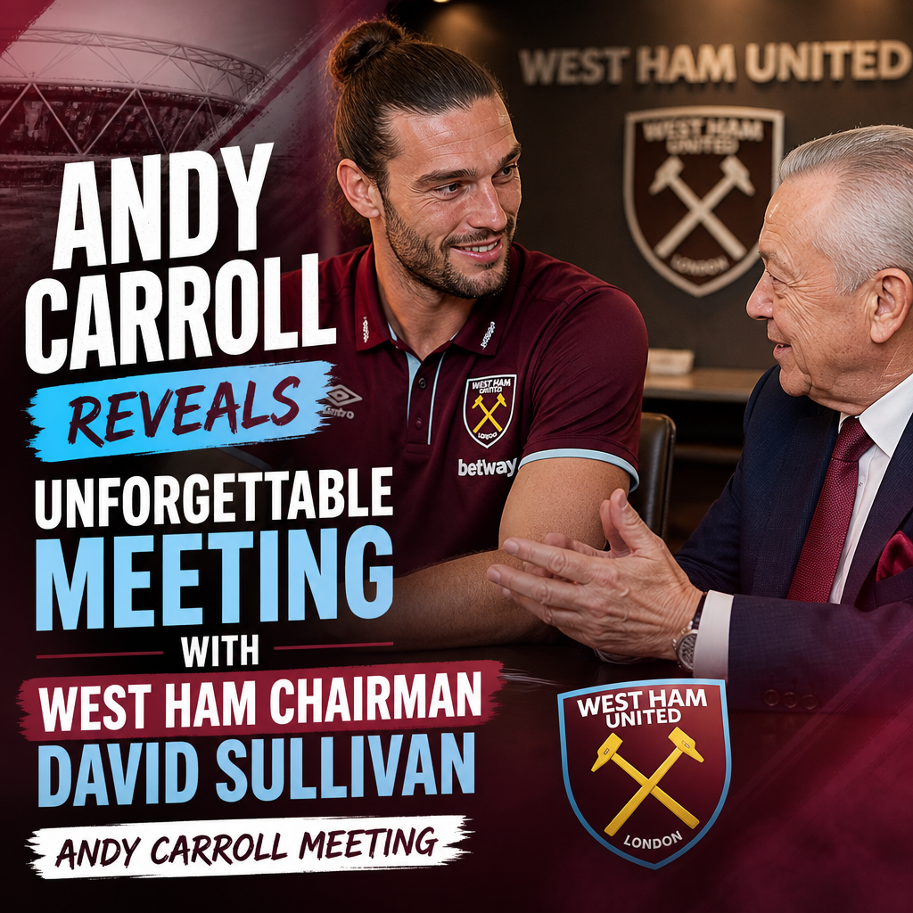 Andy Carroll and West Ham United chairman David Sullivan shaking hands during a memorable meeting.