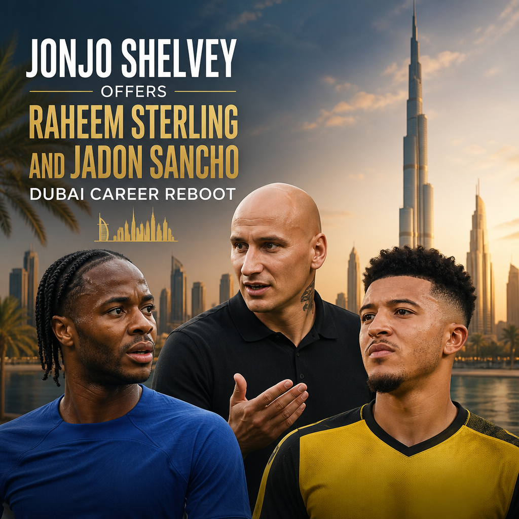 Jonjo Shelvey discusses a football career reboot with Raheem Sterling and Jadon Sancho against the Dubai skyline.