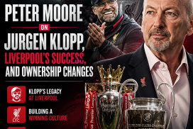 Peter Moore speaking about Jurgen Klopp’s impact and Liverpool’s future success during an interview.