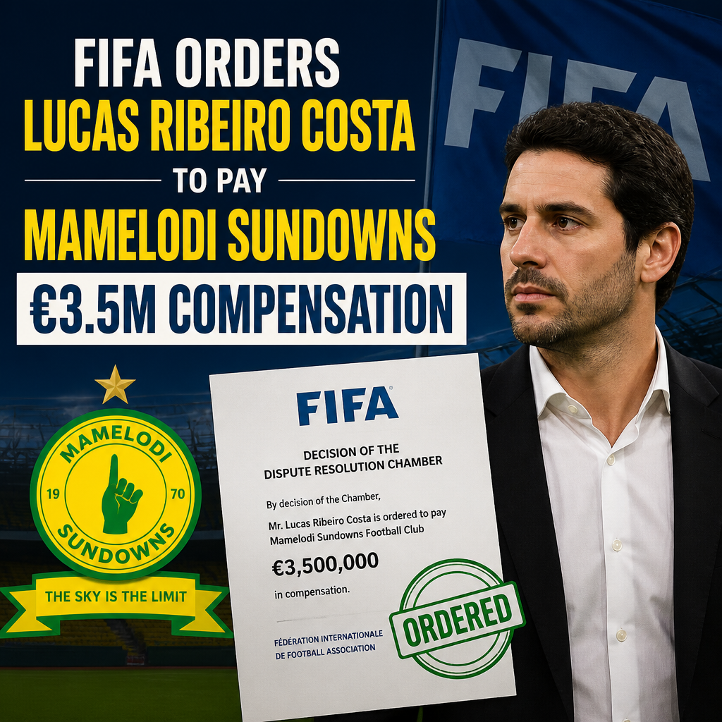 Lucas Ribeiro Costa reacts after FIFA orders him to pay Mamelodi Sundowns €3.5 million in compensation.