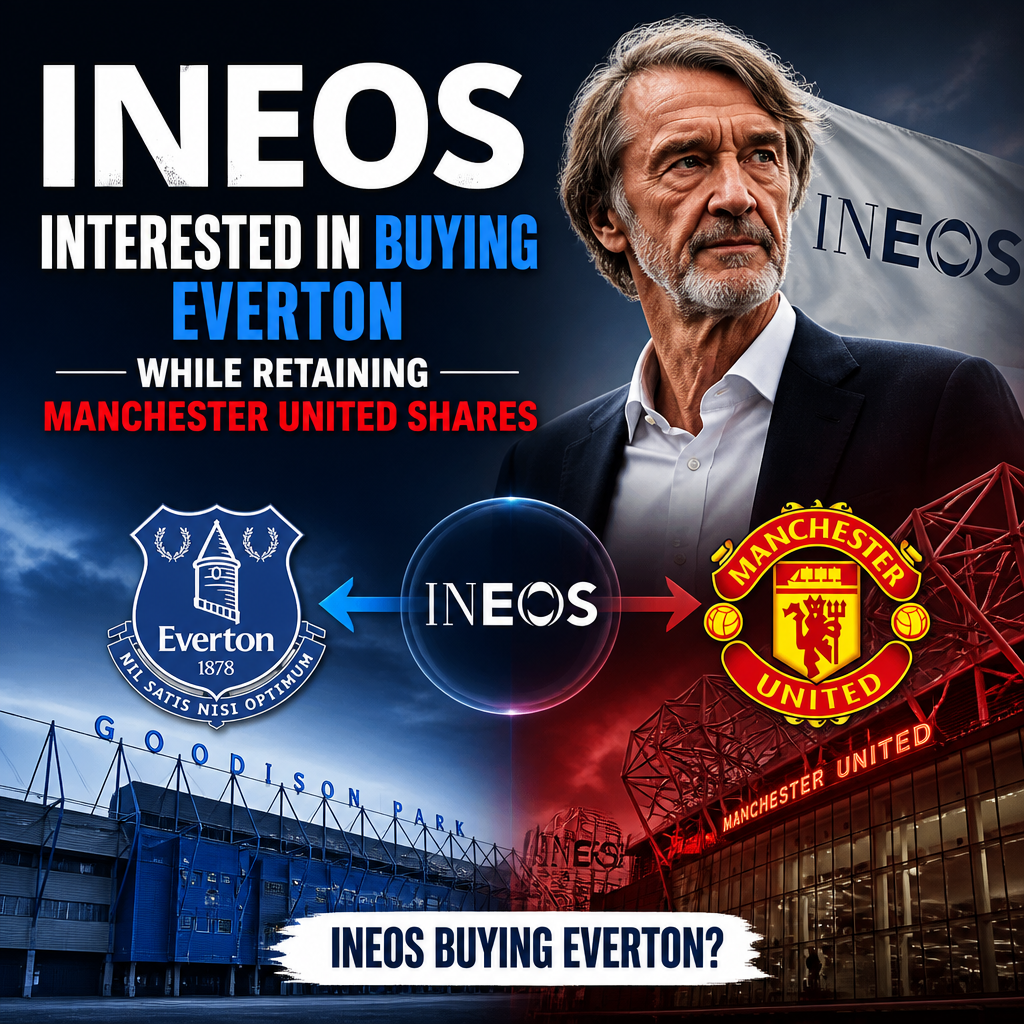 INEOS logo with Everton and Manchester United club badges, symbolizing potential Everton takeover and retained Man United sha